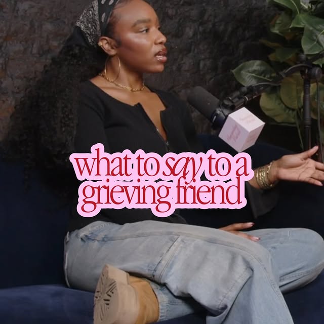 what to say to someone you love who is grieving. 💖